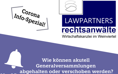 CORONA-INFO-SPEZIAL – Wie können aktuell Generalversammlungen abgehalten oder verschoben werden?