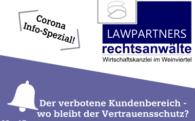 CORONA-INFO-SPEZIAL – Der verbotene Kundenbereich – wo bleibt der Vertrauensschutz ?