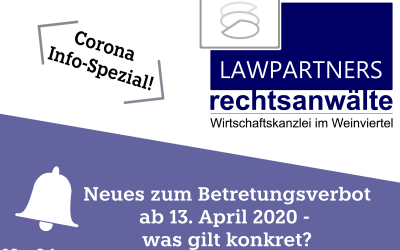 CORONA-INFO-SPEZIAL – Neues zum Betretungsverbot ab 13. April 2020 – was gilt konkret?